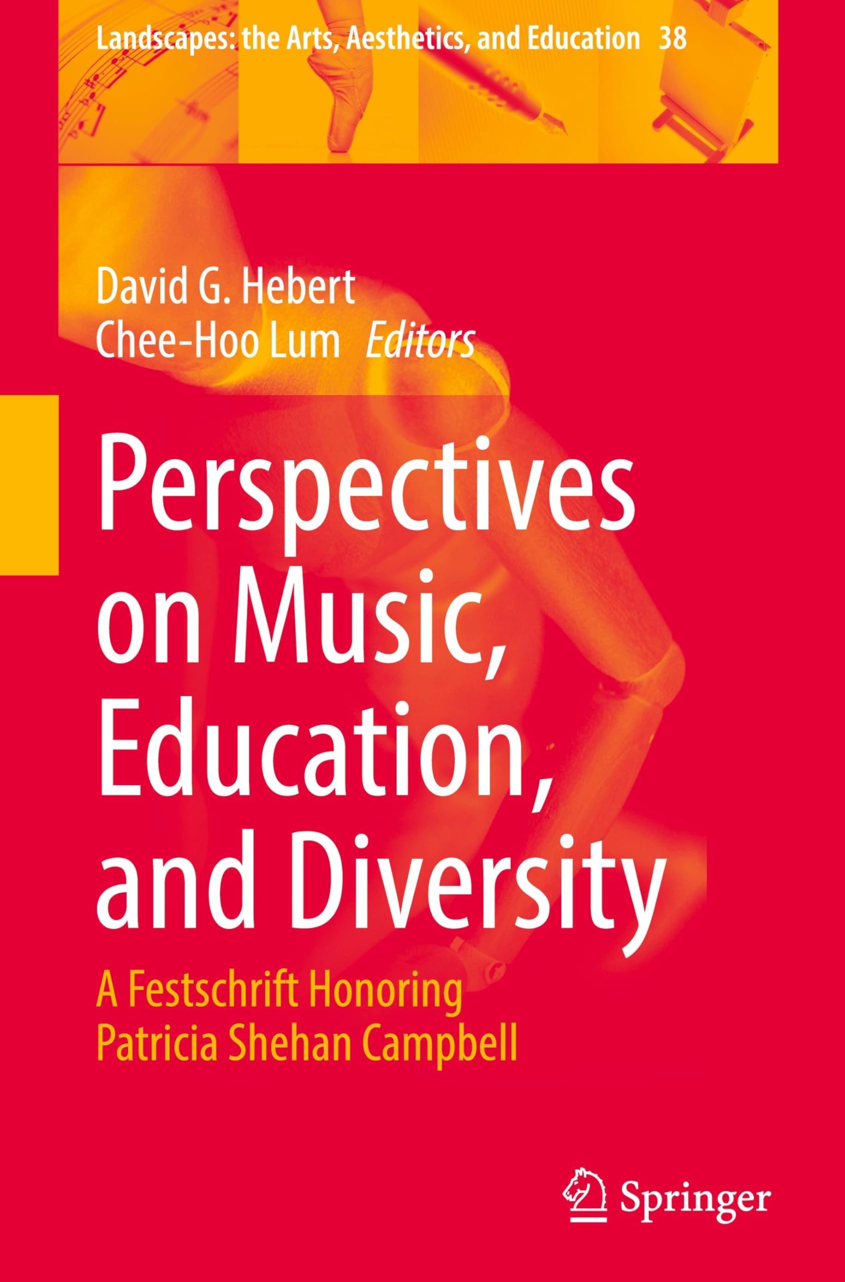 Perspectives on Music, Education, and Diversity: A Festschrift Honoring Patricia Shehan Campbell (Landscapes: the Arts, Aesthetics, and Education, 38, Band 38)