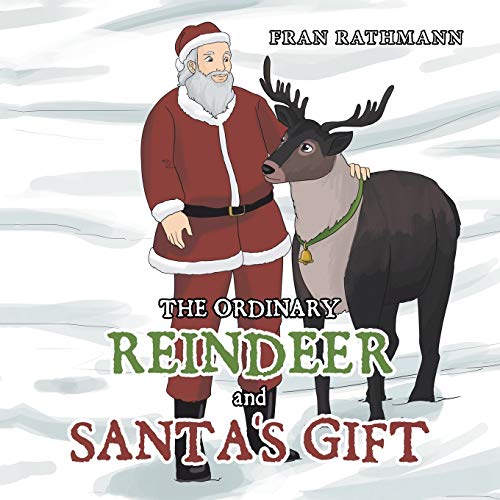 The Ordinary Reindeer and Santa's Gift