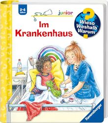 Wieso? Weshalb? Warum? junior, Band 75: Im Krankenhaus (Wieso? Weshalb? Warum? junior, 75)