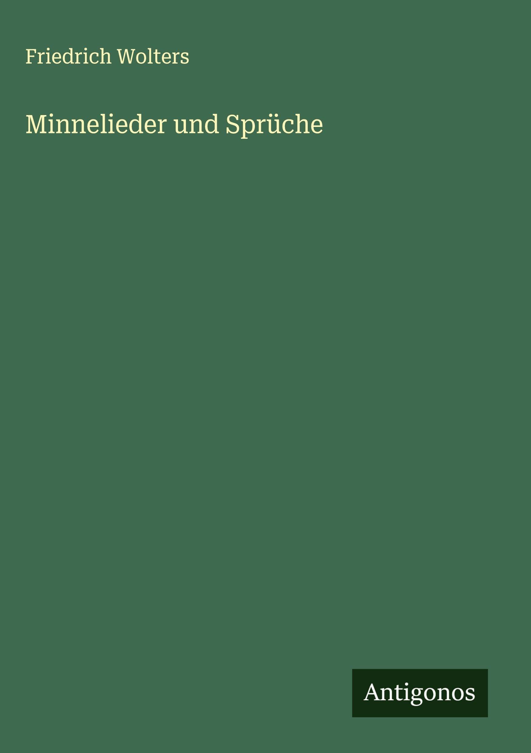 Minnelieder und Sprüche