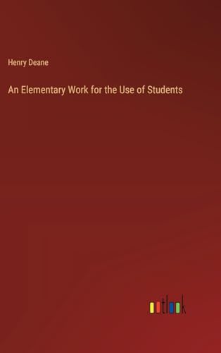 An Elementary Work for the Use of Students