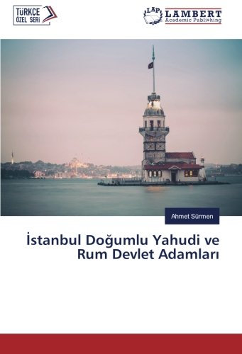 İstanbul Doğumlu Yahudi ve Rum Devlet Adamları