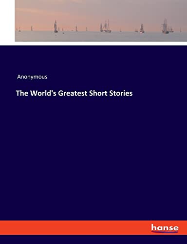 The World's Greatest Short Stories