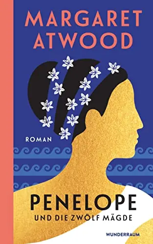 Penelope und die zwölf Mägde von Margaret Atwood