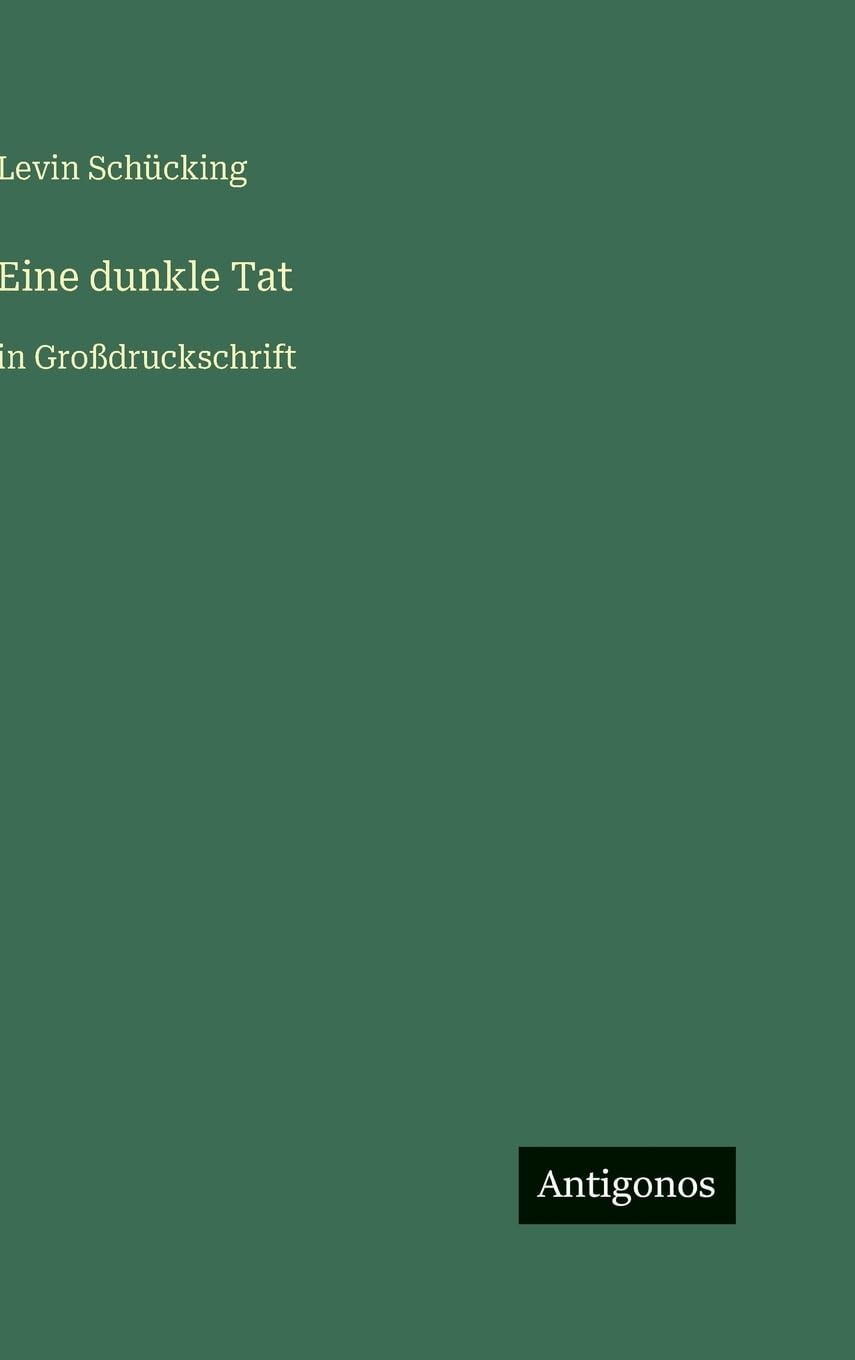 Eine dunkle Tat: in Großdruckschrift