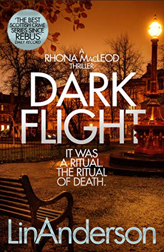 Dark Flight: It was a Ritual the Ritual of Death (Rhona MacLeod, 4, Band 4)