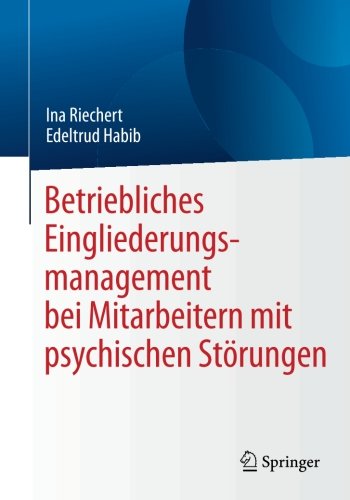 Betriebliches Eingliederungsmanagement bei Mitarbeitern mit psychischen Störungen