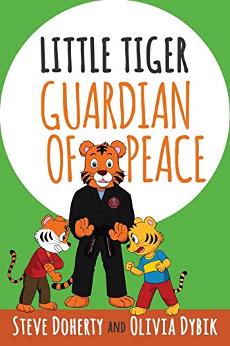 Little Tiger: Guardian of Peace (Little Tiger Series, Band 1)