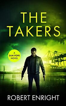 The Takers (Sam Pope, Band 2)