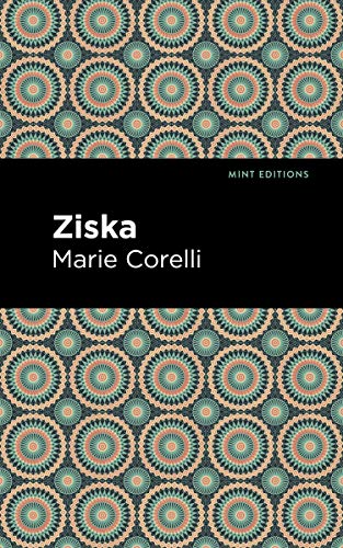 Ziska: The Problem of a Wicked Soul (Mint Editions (Horrific, Paranormal, Supernatural and Gothic Tales))