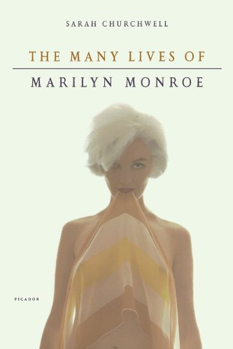 Sarah Churchwell The Many Lives Of Marilyn Monroe