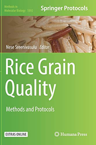 Rice Grain Quality: Methods and Protocols (Methods in Molecular Biology, Band 1892)