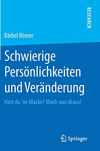 Schwierige Persönlichkeiten und Veränderung: Hast du ʼne Macke? Mach was draus!