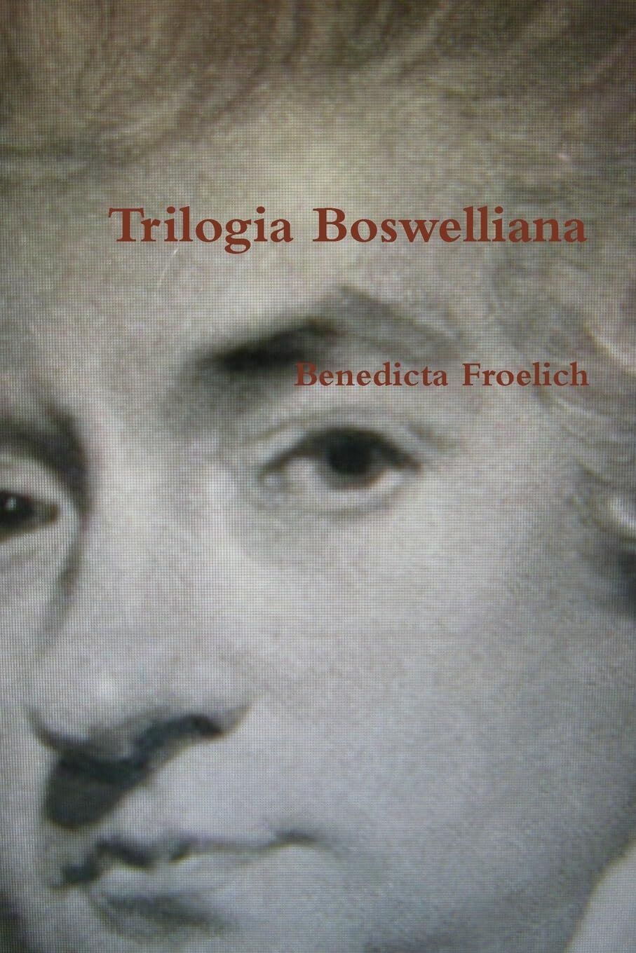 Trilogia Boswelliana (Edizione Tascabile)