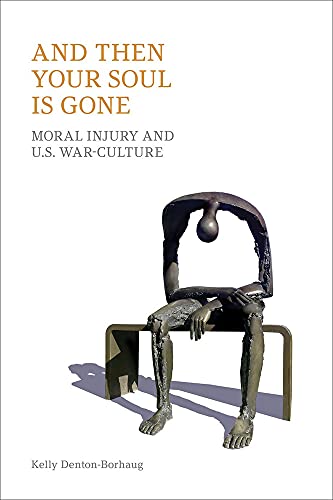 And Then Your Soul is Gone: Moral Injury and U.S. War-culture