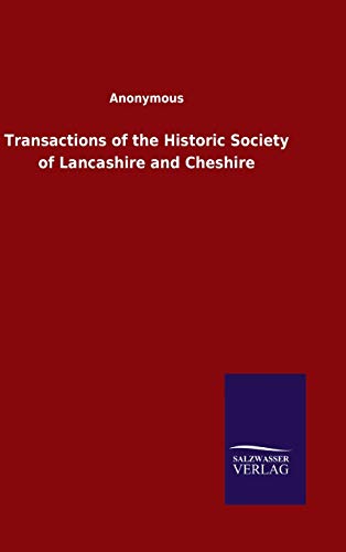 Transactions of the Historic Society of Lancashire and Cheshire