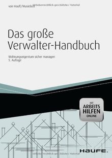 Das große Verwalter-Handbuch: Wohnungseigentum sicher managen