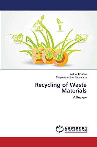 Recycling of Waste Materials: A Review