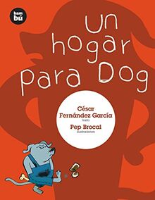 Un hogar para Dog (Primeros Lectores, Band 6)