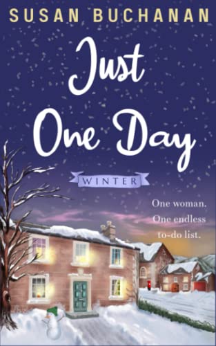 Just One Day: Winter: One mum - one endless to-do list