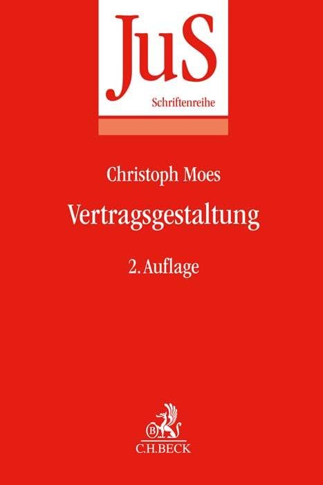 Vertragsgestaltung (JuS-Schriftenreihe)