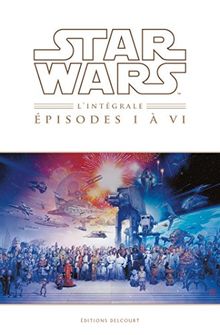 Star wars : épisodes I à VI : l'intégrale