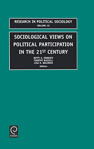 Sociological Views on Political Participation (Research in Political Sociology, Band 10)
