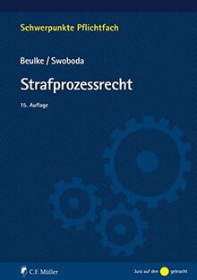 Strafprozessrecht (Schwerpunkte Pflichtfach)