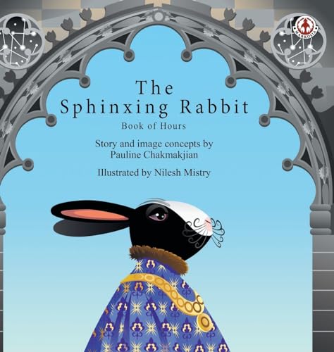 The Sphinxing Rabbit: Book of Hours