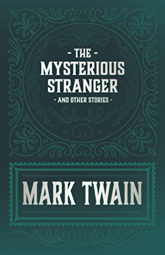 The Mysterious Stranger and Other Stories
