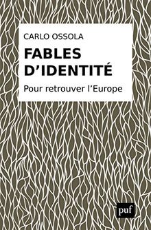 Fables d'identité : pour retrouver l'Europe