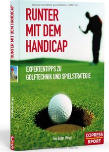 Runter mit dem Handicap: Expertentipps zu Golftechnik und Spielstrategie | Buch | Zustand sehr gut
