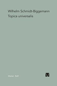 Topica Universalis: Eine Modellgeschichte humanistischer und barocker Wissenschaft (Paradeigmata, Band 1)