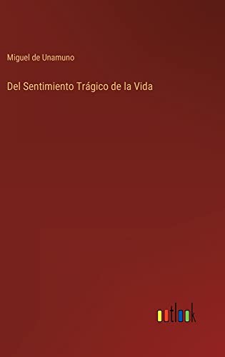 Del Sentimiento Trágico de la Vida