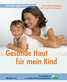 Gesunde Haut für mein Kind. Vorbeugen gegen Neurodermitis