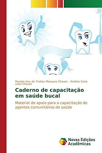 Caderno de capacitação em saúde bucal: Material de apoio para a capacitação de agentes comunitários de saúde