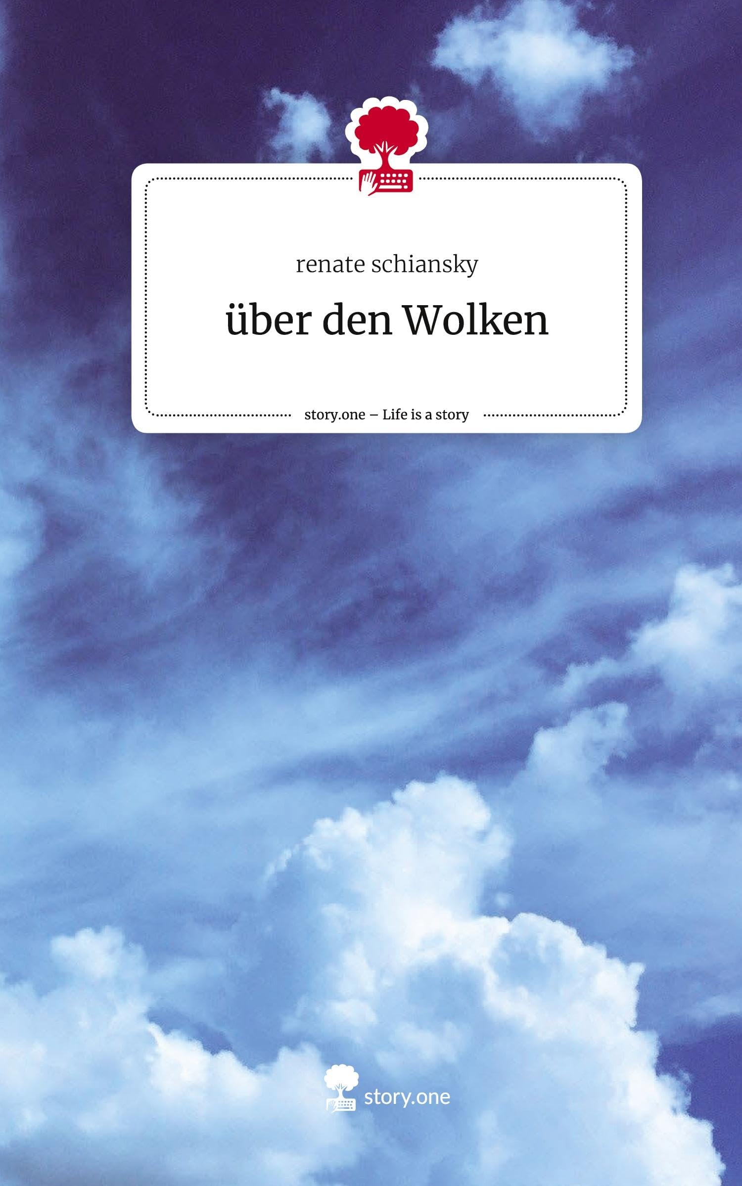 über den Wolken. Life is a Story - story.one