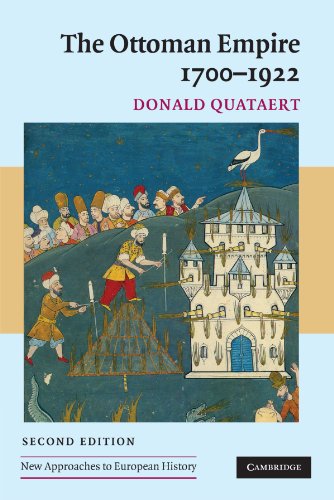 The Ottoman Empire, 1700-1922 (New Approaches to European History, Band 34)