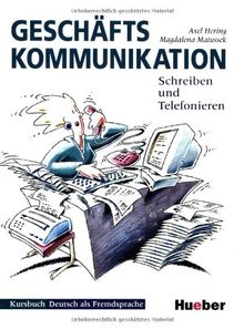 Geschäftskommunikation, Schreiben und Telefonieren, neue Rechtschreibung, Kursbuch