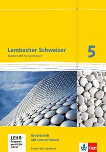 Lambacher Schweizer - Ausgabe für Baden-Württemberg / Arbeitsheft plus Lösungsheft und Lernsoftware 5. Schuljahr