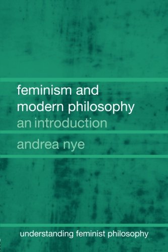 Feminism and modern philosophy (Understanding Feminist Philosophy)