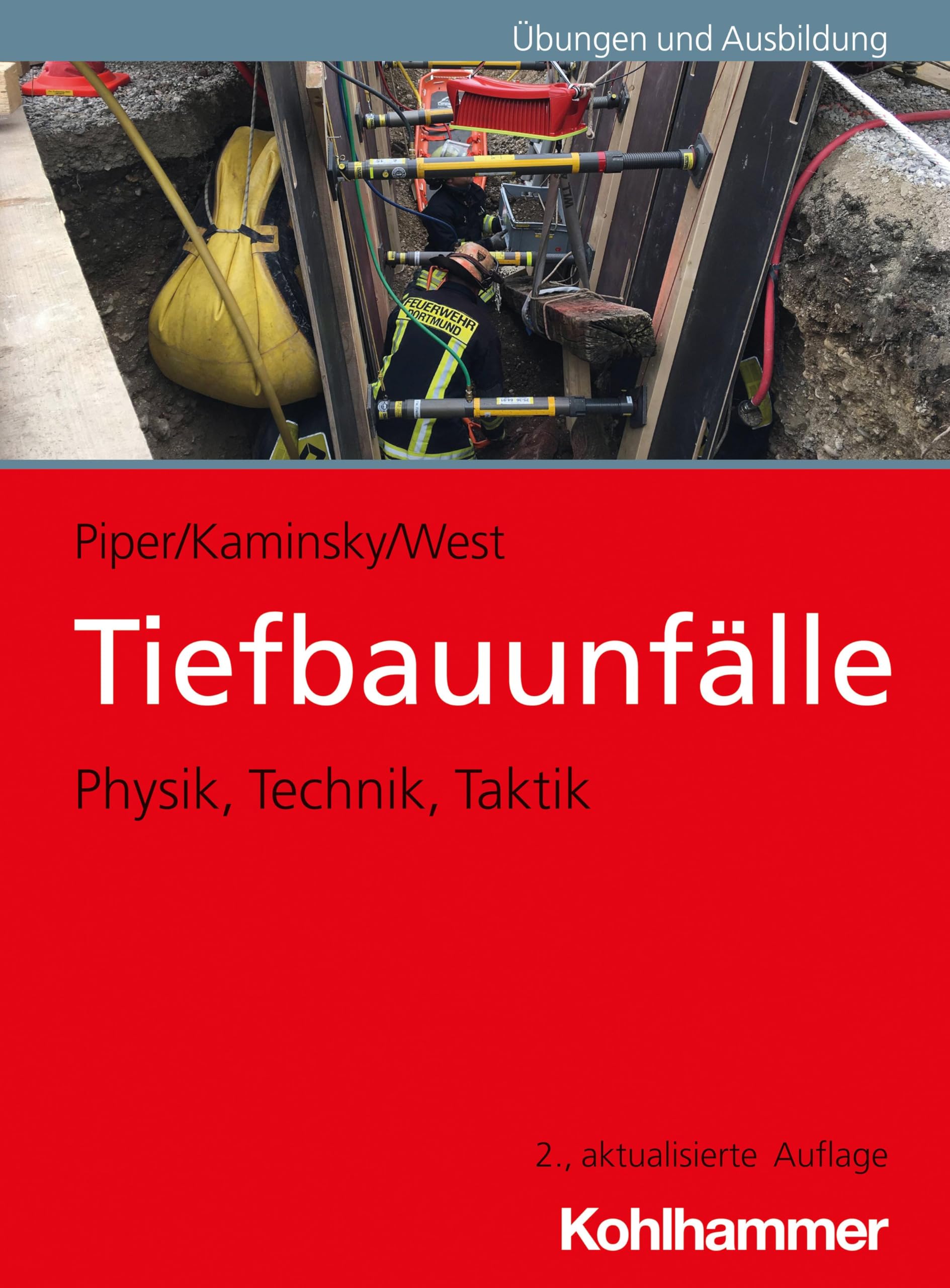Tiefbauunfälle: Physik, Technik, Taktik