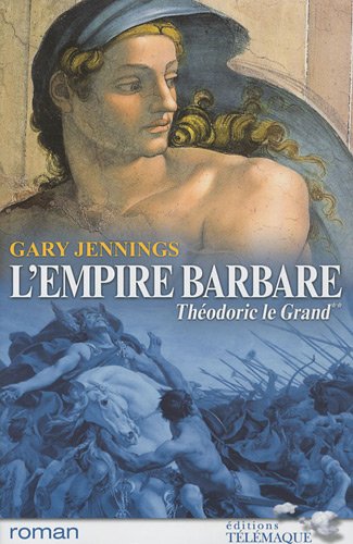 L'empire Barbare, Tome 2 : Théodoric Le Grand