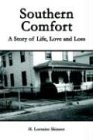Southern Comfort: A Story of Life, Love and Loss