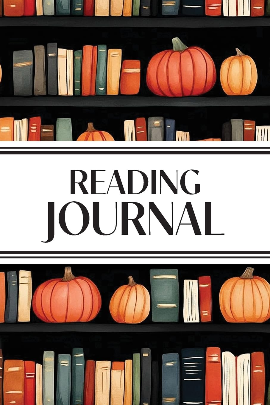 Reading Journal (Watercolor Pumpkins in Bookshelves): 6x9 Book Lover's Diary; Book/Series Reviews, Reading Tracker, Favorite Book List, Favorite Quotes, Reading Challenges, and More!