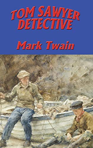 TOM SAWYER, DETECTIVE (Chronicles of Eoorthe, Band 1)
