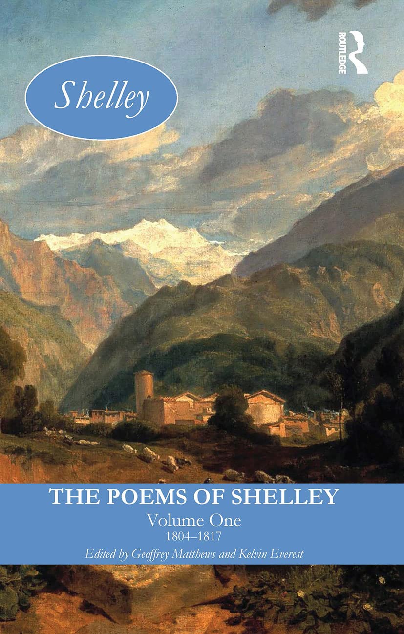The Poems of Shelley: Volume One: Volume One: 1804-1817 (Longman Annotated English Poets, 1)