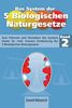 Das System der 5 Biologischen Naturgesetze - Band 2: Zum Erlernen und Verstehen des Systems hinter Dr. med. Hamers Entdeckung der fünf biologischen Naturgesetze