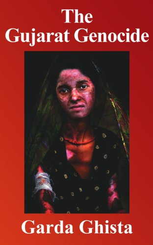 The Gujarat Genocide: A Case Study in Fundamentalist Cleansing