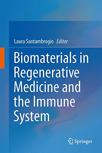Biomaterials in Regenerative Medicine and the Immune System
